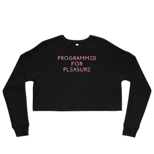 Programmed For Pleasure QueerTeez She/Her Crop Sweatshirt