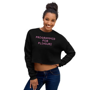 Programmed For Pleasure QueerTeez She/Her Crop Sweatshirt